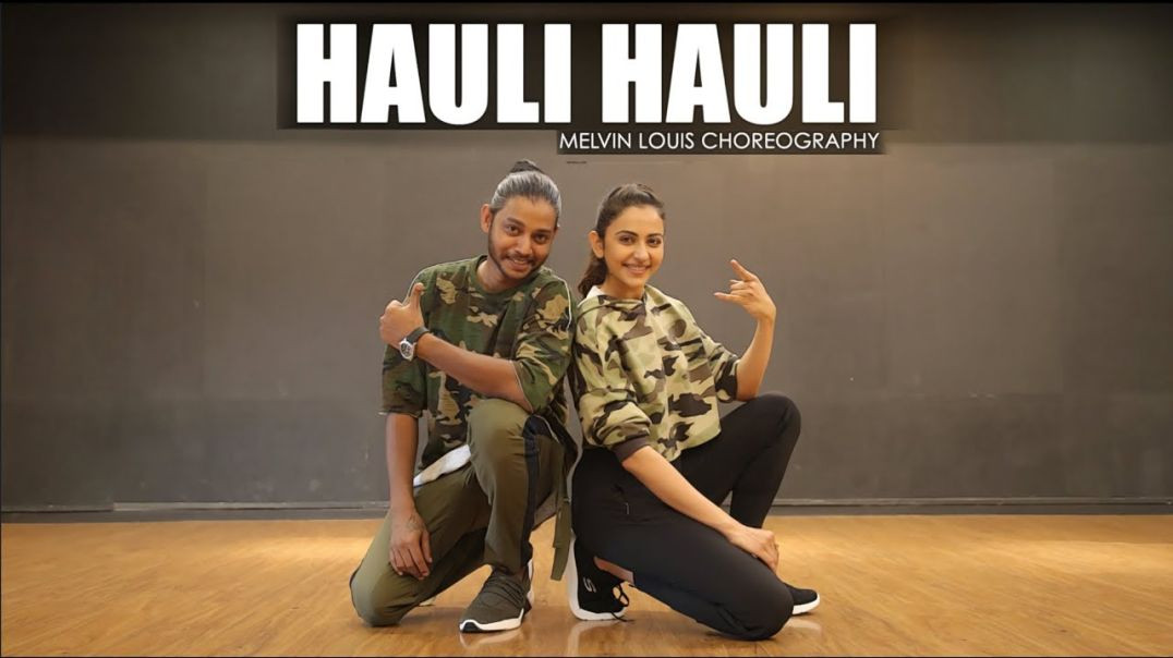 Hauli Hauli | Melvin Louis Ft. Rakul Preet Singh