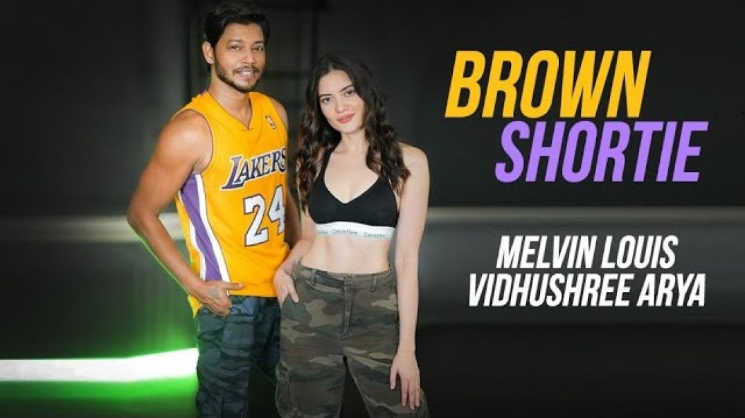 Brown Shortie | Melvin Louis ft. Vidhushree Arya